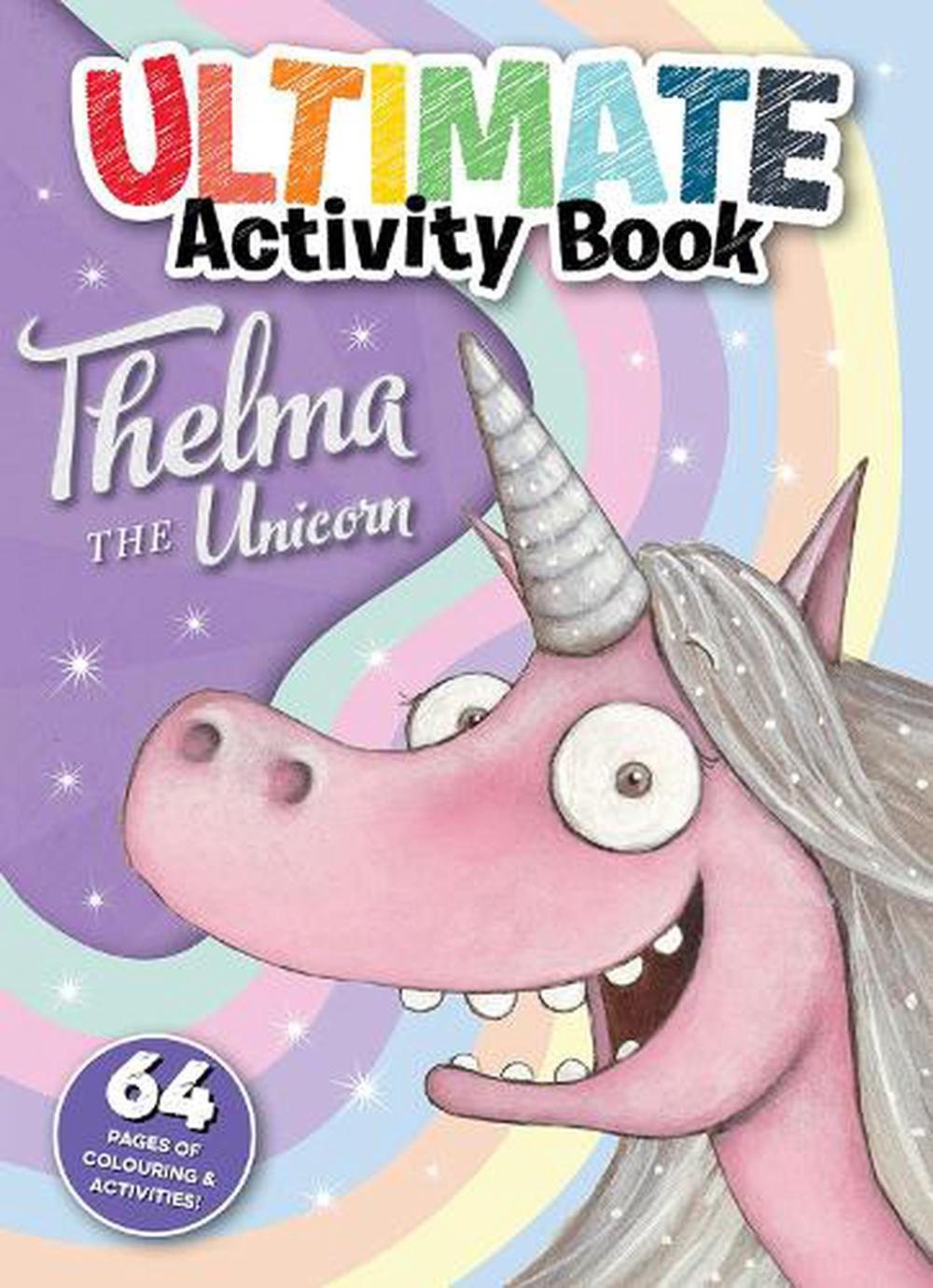 Thelma the Unicorn: Ultimate Activity Book