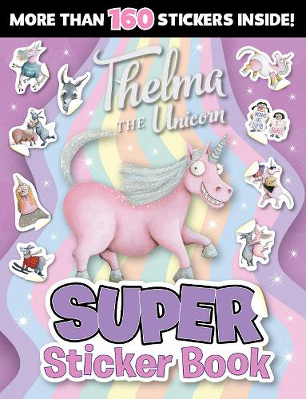 Thelma the Unicorn: Super Sticker Book