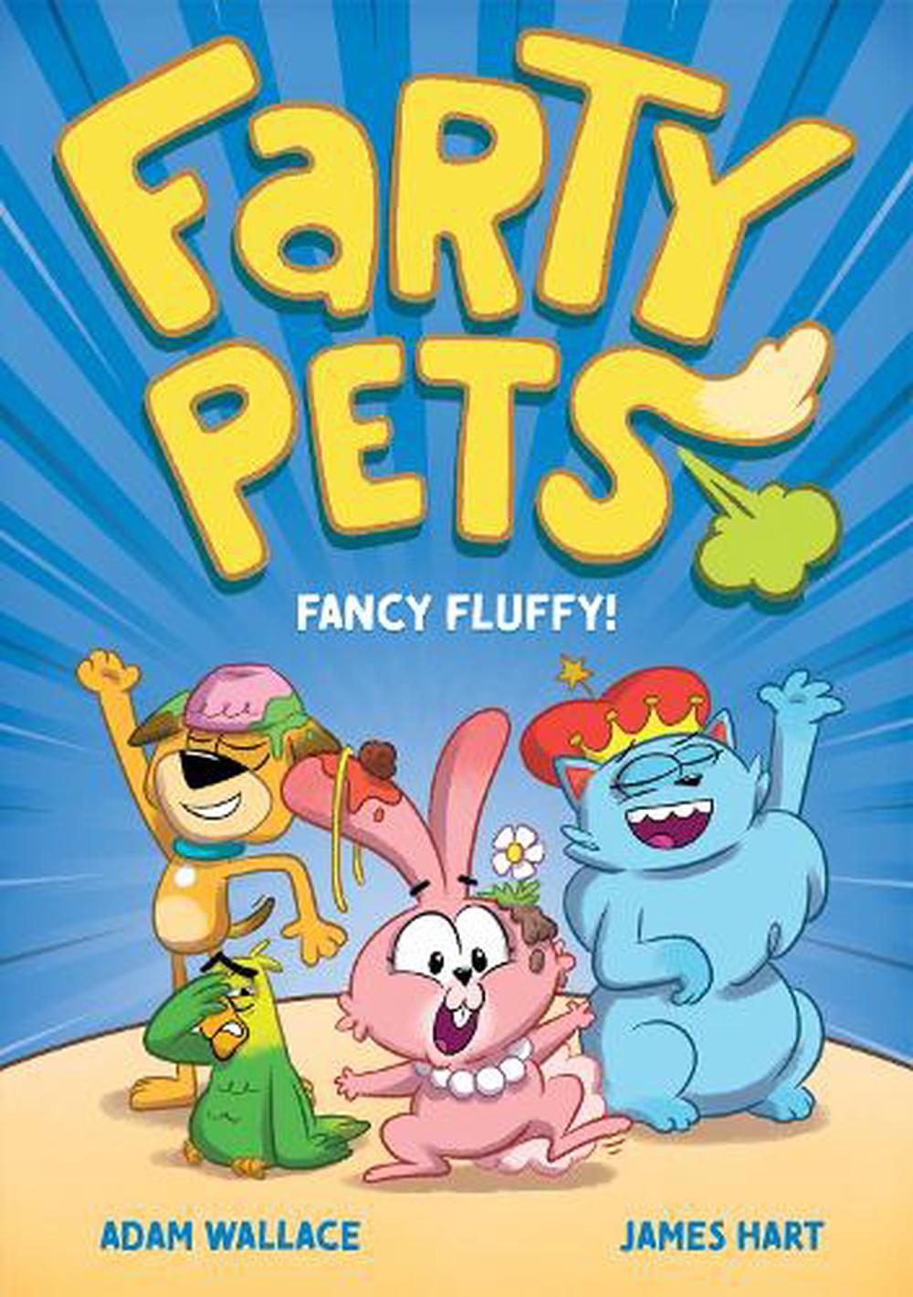 Farty Pets #4: Fancy Fluffy!