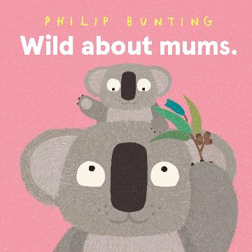 Wild About Mums