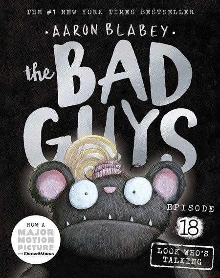 the Bad Guys Episode #18: Look Who's Talking