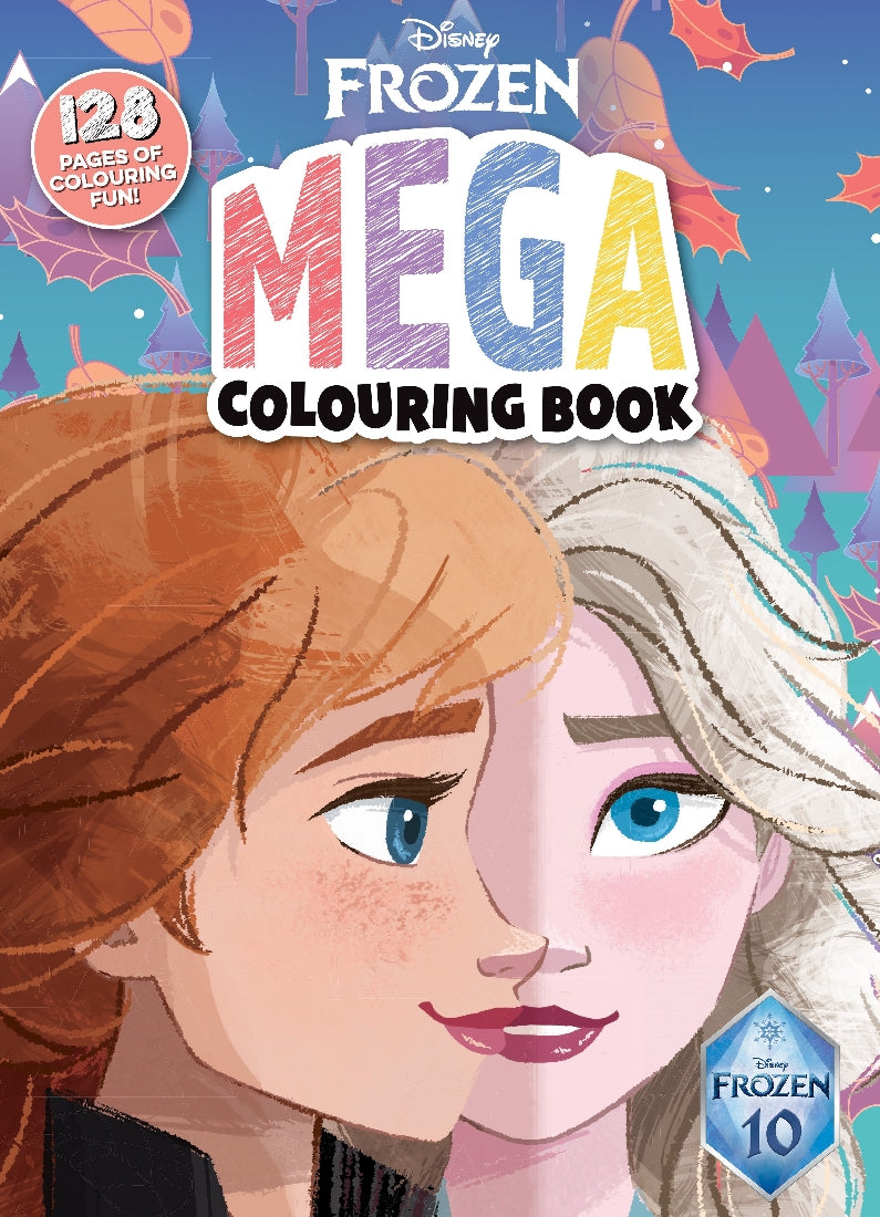 Frozen 10th Anniversary: Mega Colouring Book (Disney)