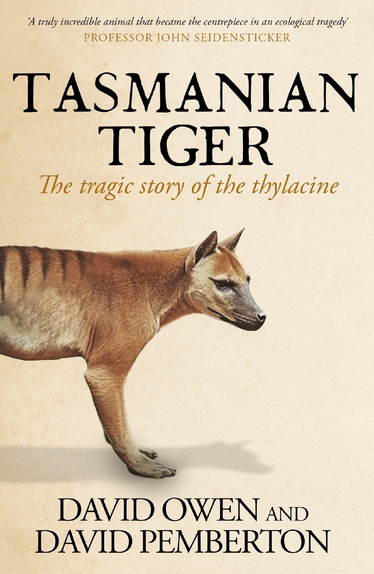 Tasmanian Tiger: The Tragic Story of the Thylacine