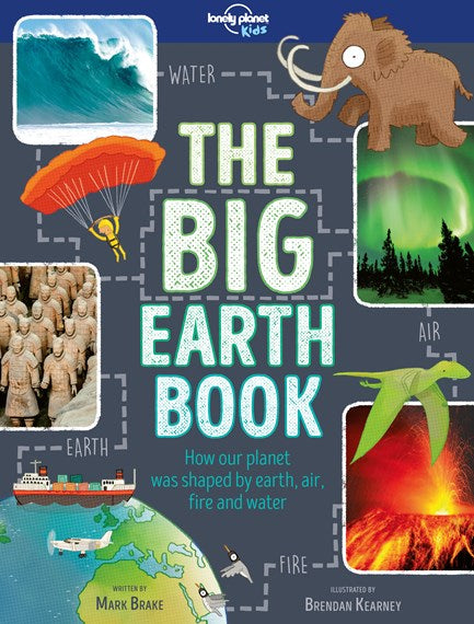 Lonely Planet Kids The Big Earth Book