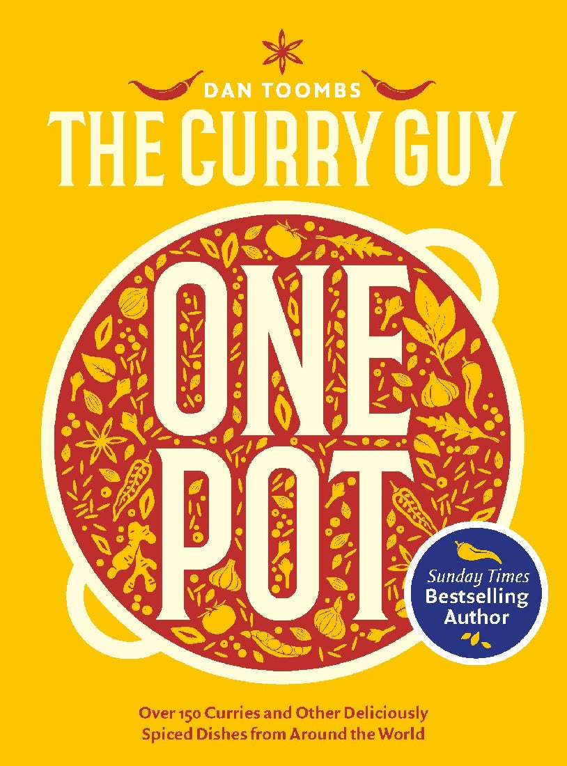 Curry Guy One Pot: 150 Curries and Other Delicious Spiced Dishes from Around the World