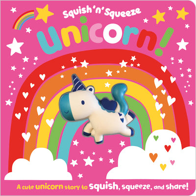 Unicorn! (Squish 'N' Squeeze)
