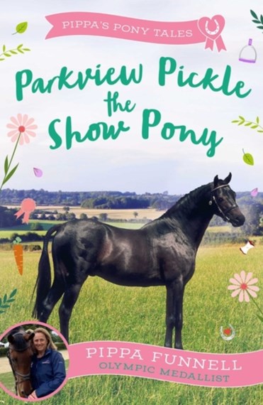 Pippa's Pony Tales: Parkview Pickle the Show Pony