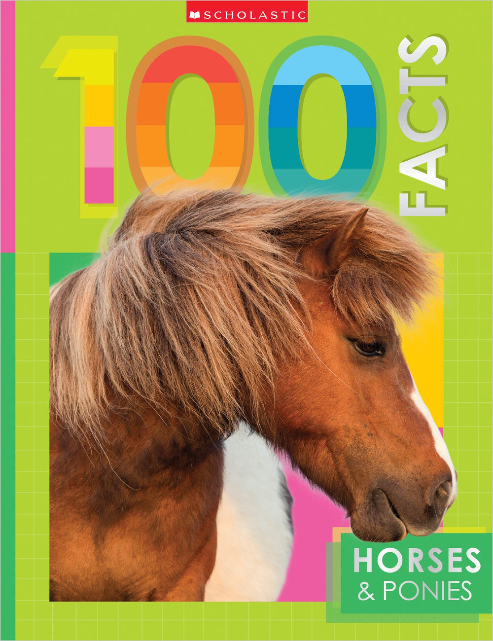 Horses and Ponies: 100 Facts (Miles Kelly)