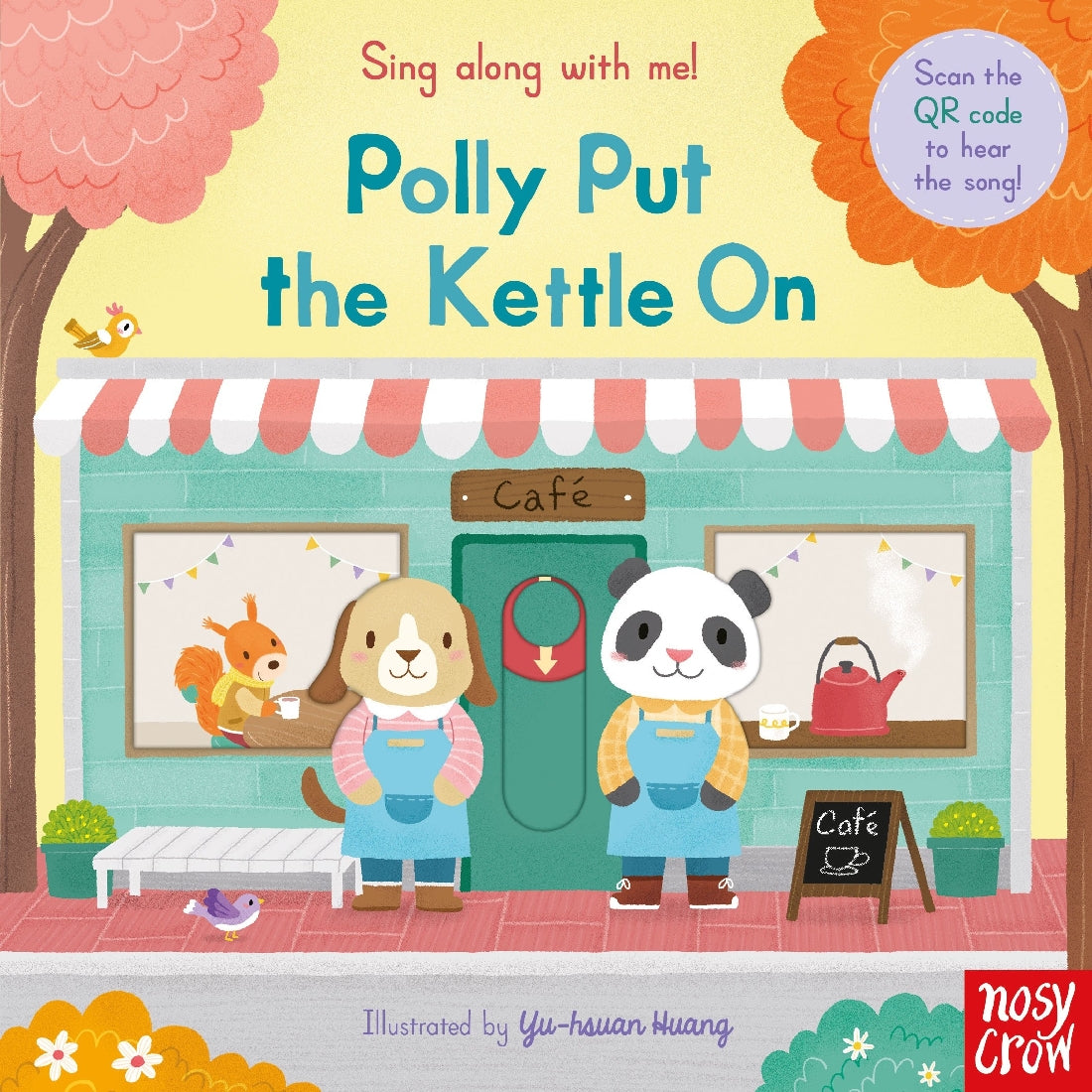 Polly Put the Kettle On (Sing Along With Me!)