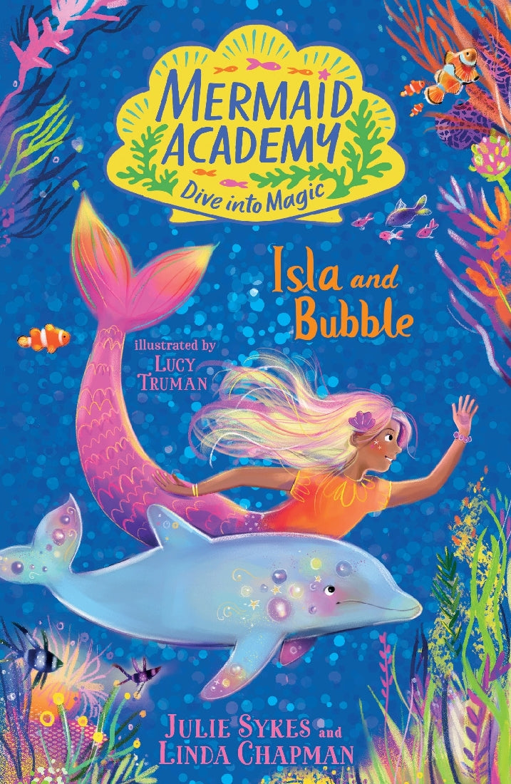 Mermaid Academy #1: Isla and Bubble