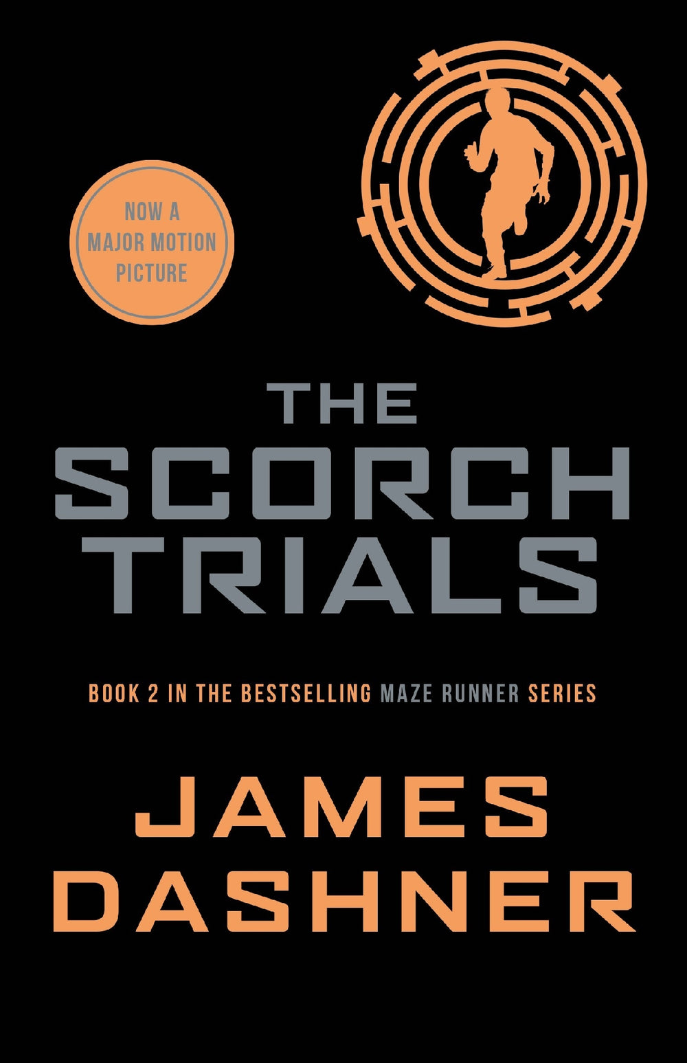 The Scorch Trials (The Maze Runner #2: Classic Edition)