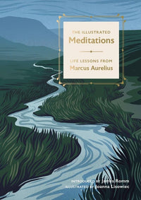 Load image into Gallery viewer, The Illustrated Meditations: Life Lessons from Marcus Aurelius cover image
