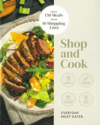 Shop and Cook:  Everyday Meat-Eater