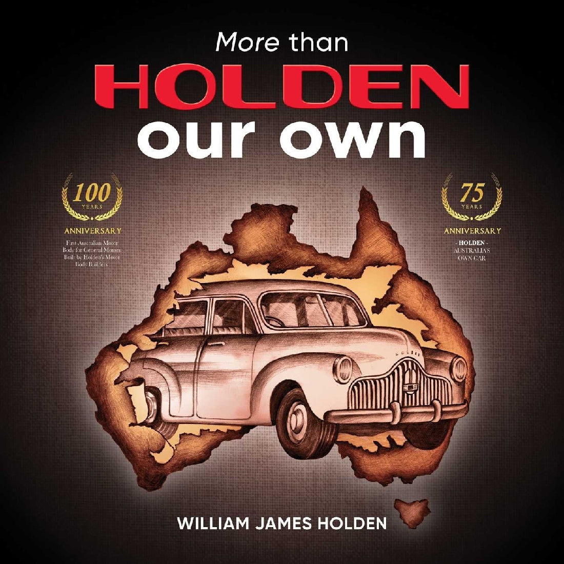 More than Holden Our Own: 75 Year Anniversary Edition