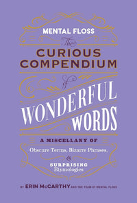 Load image into Gallery viewer, Mental Floss: The Curious Compendium of Wonderful Words
