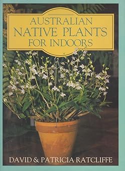 Australian Native Plants for Indoors