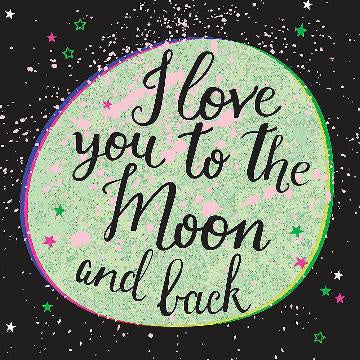 I Love You to the Moon and Back