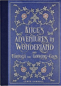 Load image into Gallery viewer, Alice's Adventures in Wonderland and Through the Looking Glass (Masterpiece Library Edition)
