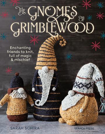 The Gnomes of Grimblewood Enchanting Friends to Knit, Full of Magic & Mischief