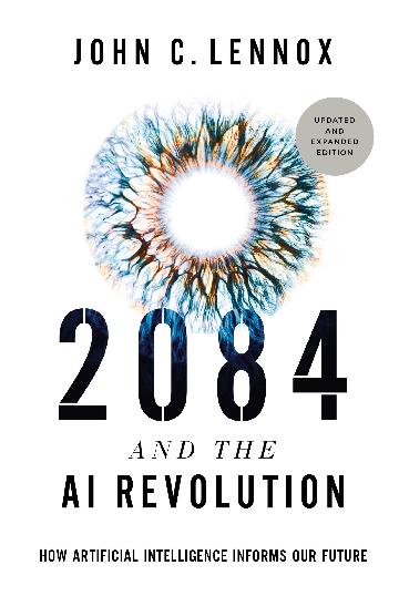 2084 and the AI Revolution, Updated and Expanded Edition How Artificial Intelligence Informs Our Future