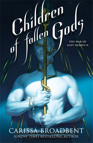 Children of Fallen Gods: The War of Lost Hearts Book 2