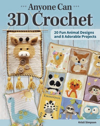 Load image into Gallery viewer, Anyone Can 3D Crochet

