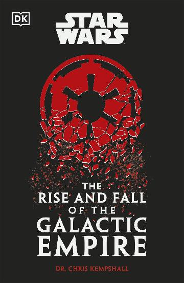 Star Wars The Rise and Fall of the Galactic Empire