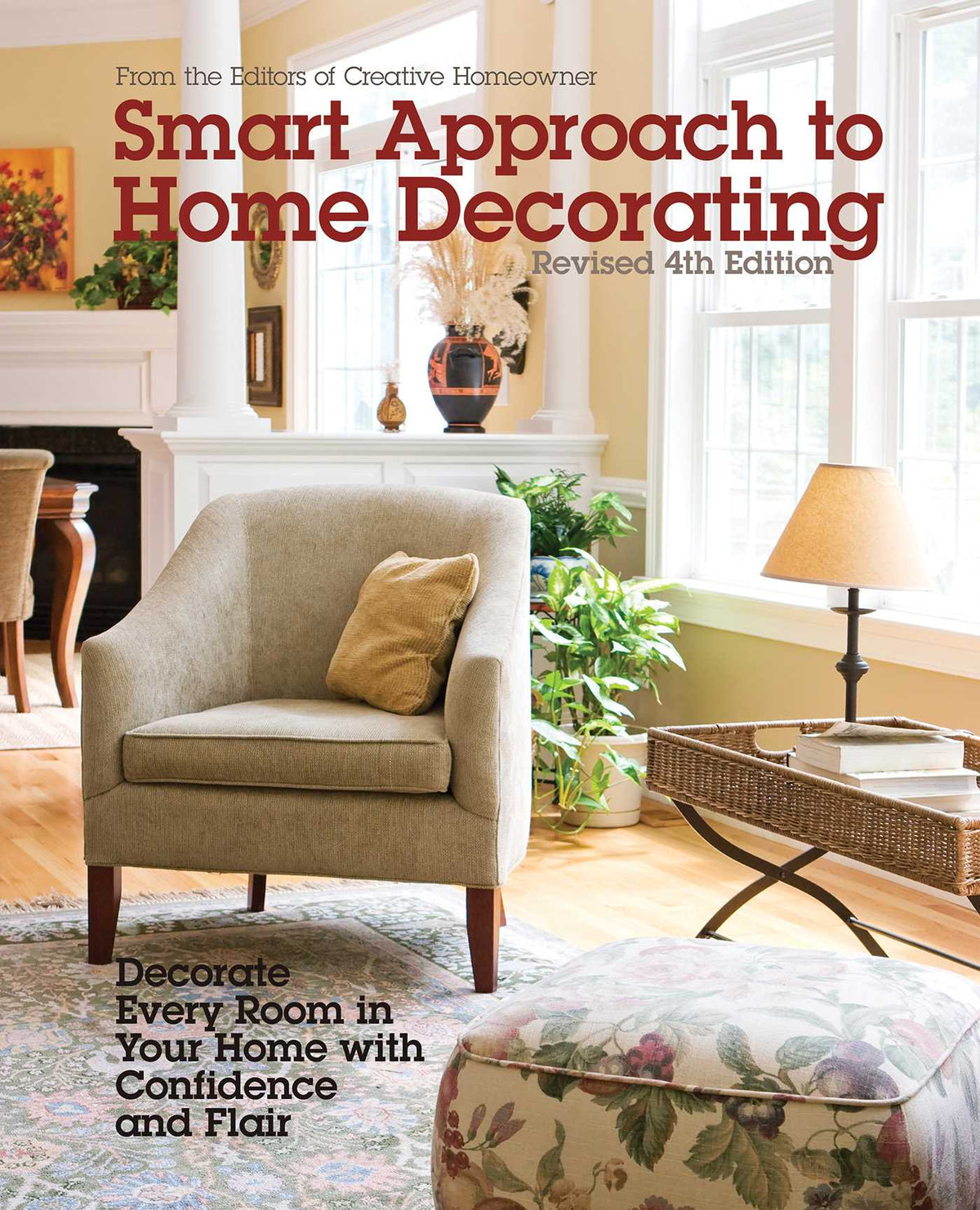 Smart Approach to Home Decorating, Revised 4th Edition