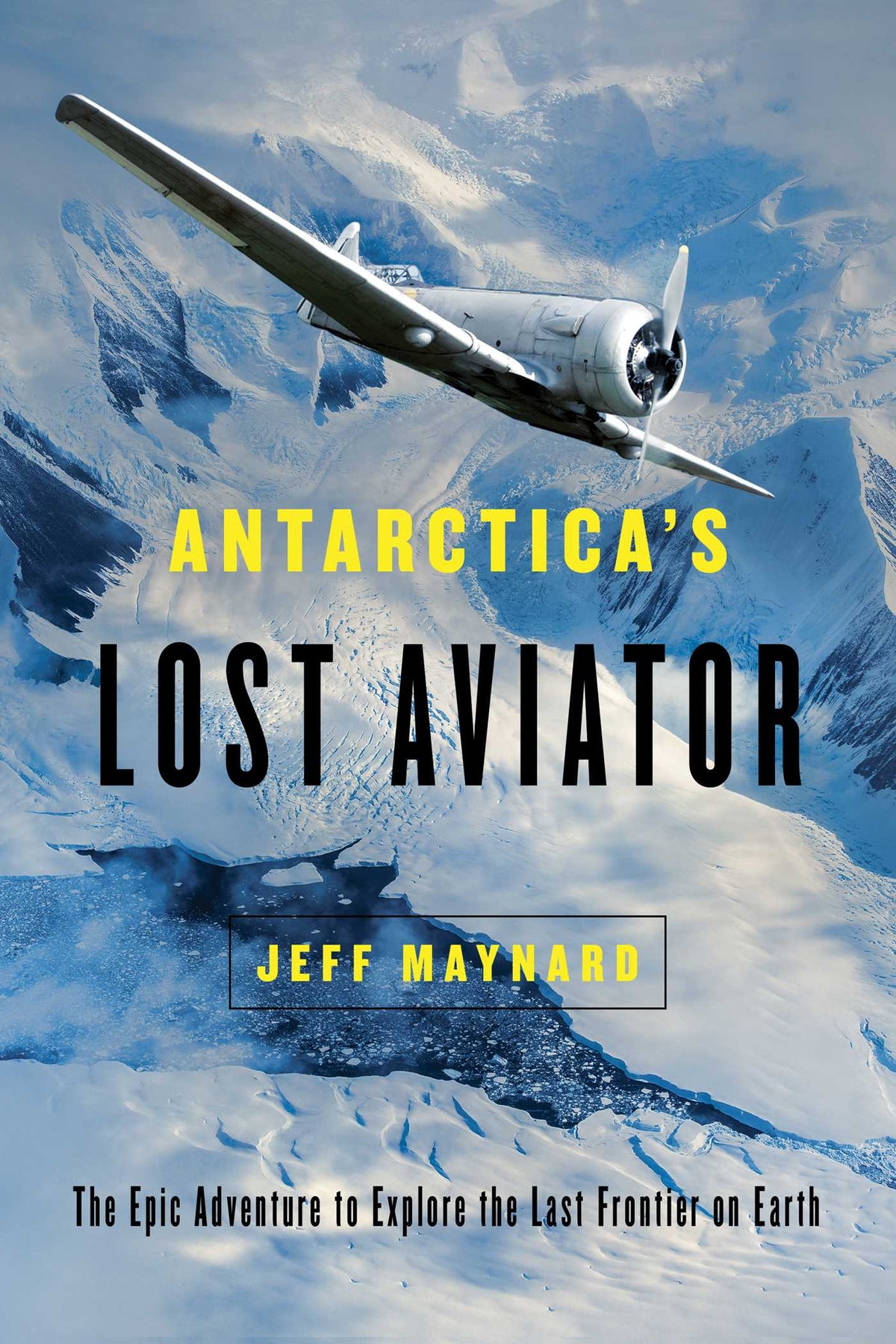 Antarctica's Lost Aviator - The Epic Adventure to Explore the Last Frontier on Earth- Lincoln Ellsworth