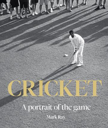 Cricket:  A Portrait of the Game