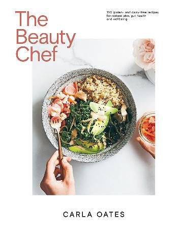 The Beauty Chef:  150 Gluten- and Dairy-Free Recipes for Radiant Skin, Gut Health and Wellbeing