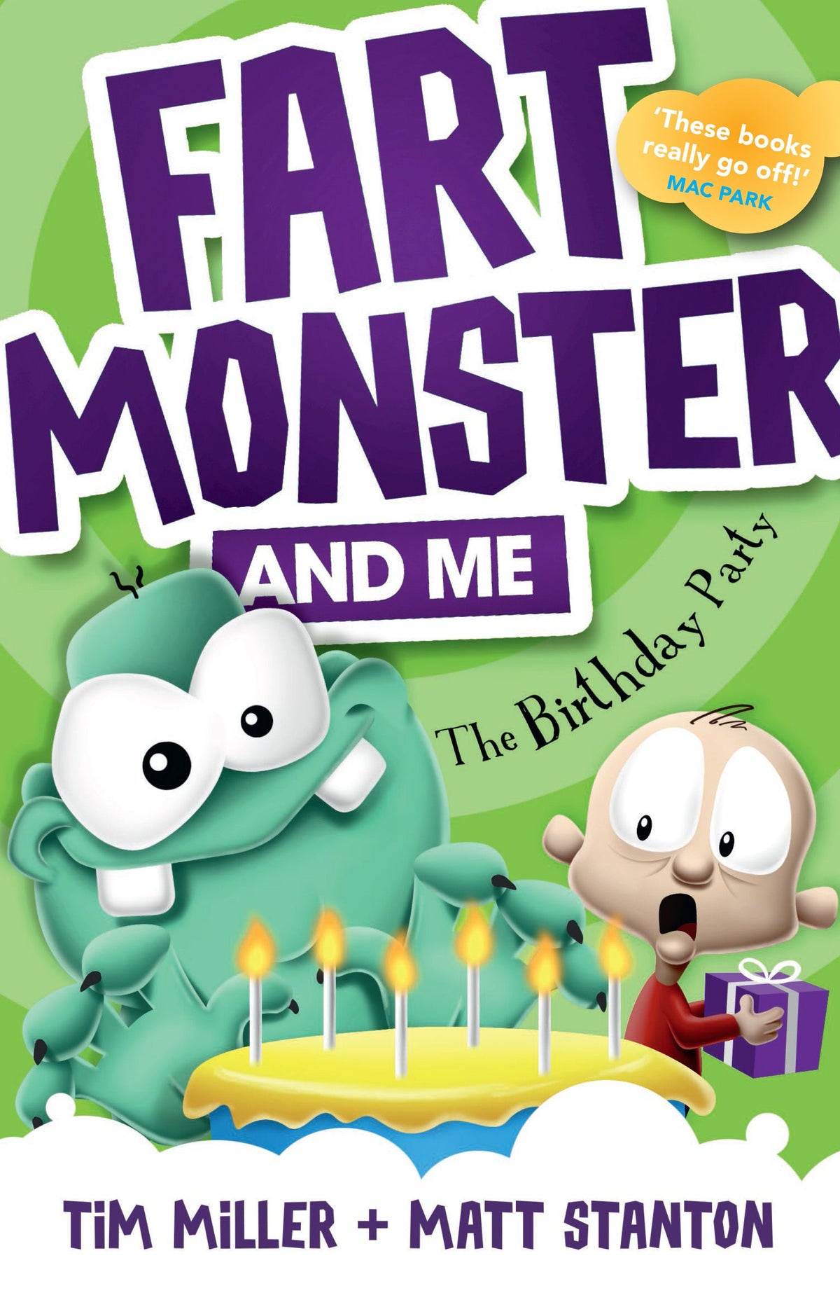 Fart Monster and Me #3:  The Birthday Party