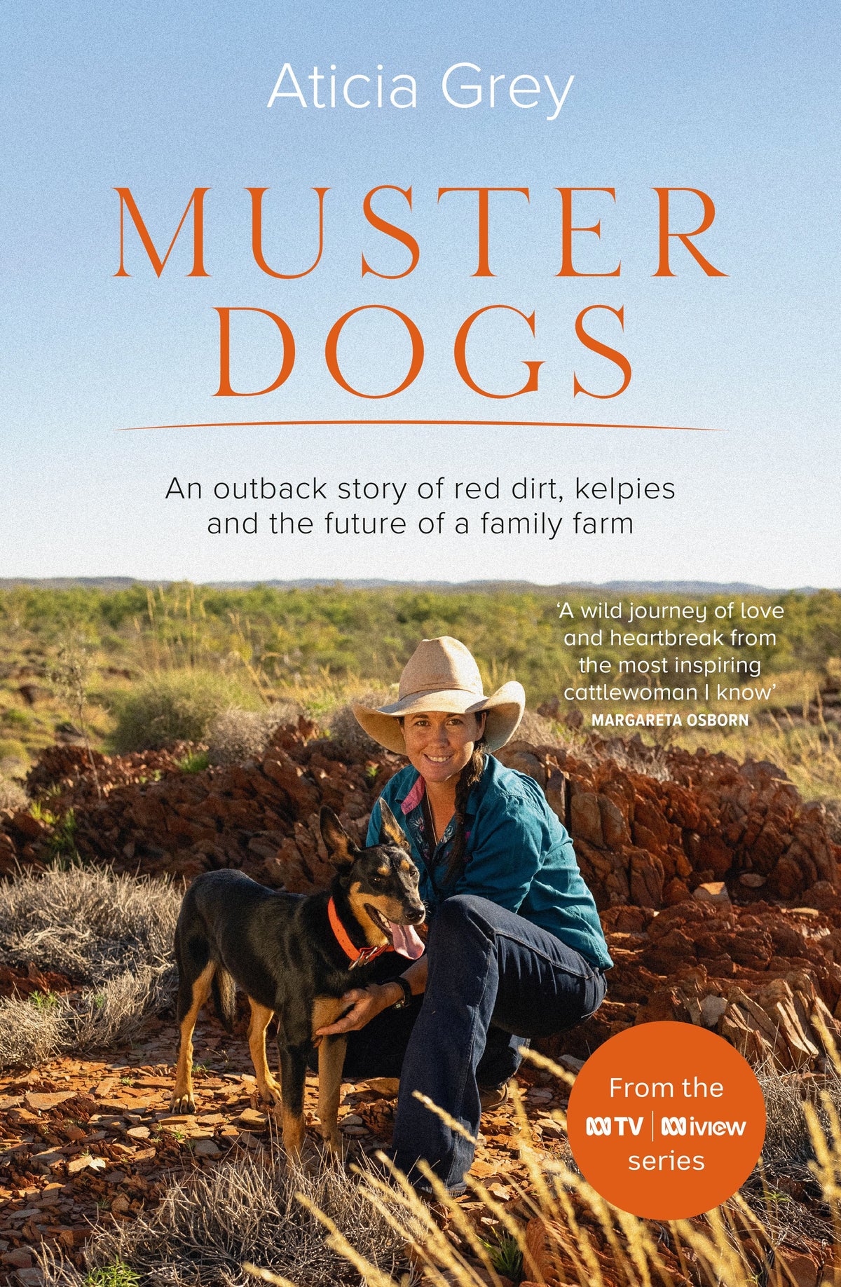 Muster Dogs:  The Companion Book to the ABC TV Series