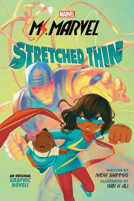 Ms. Marvel: Stretched Thin (Marvel: Graphic Novel)