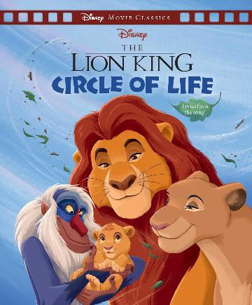 The Lion King: Circle of Life (Disney: Movie Classics)