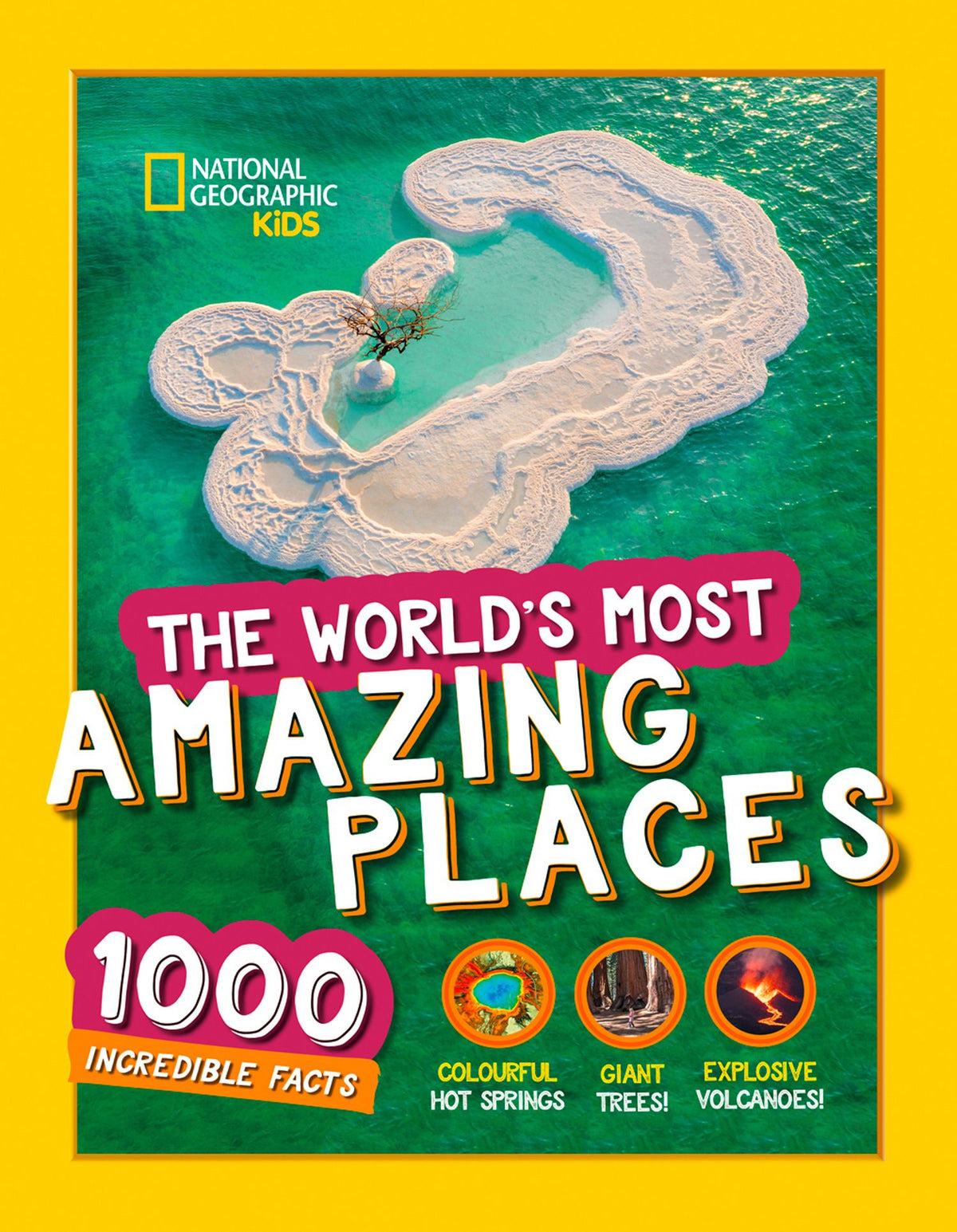 The World's Most Amazing Places 1000 Incredible Facts