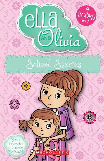 Ella and Olivia:  School Stories (4 Books in 1)