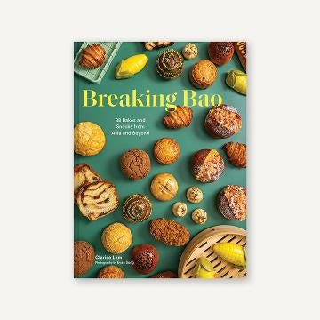 Breaking Bao:  Baking across Asia in 88 Recipes