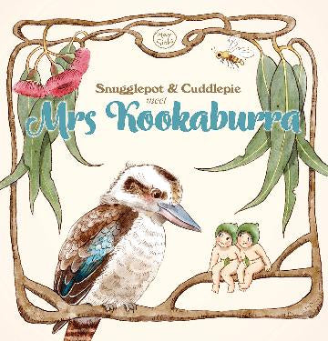 Snugglepot and Cuddlepie Meet Mrs Kookaburra