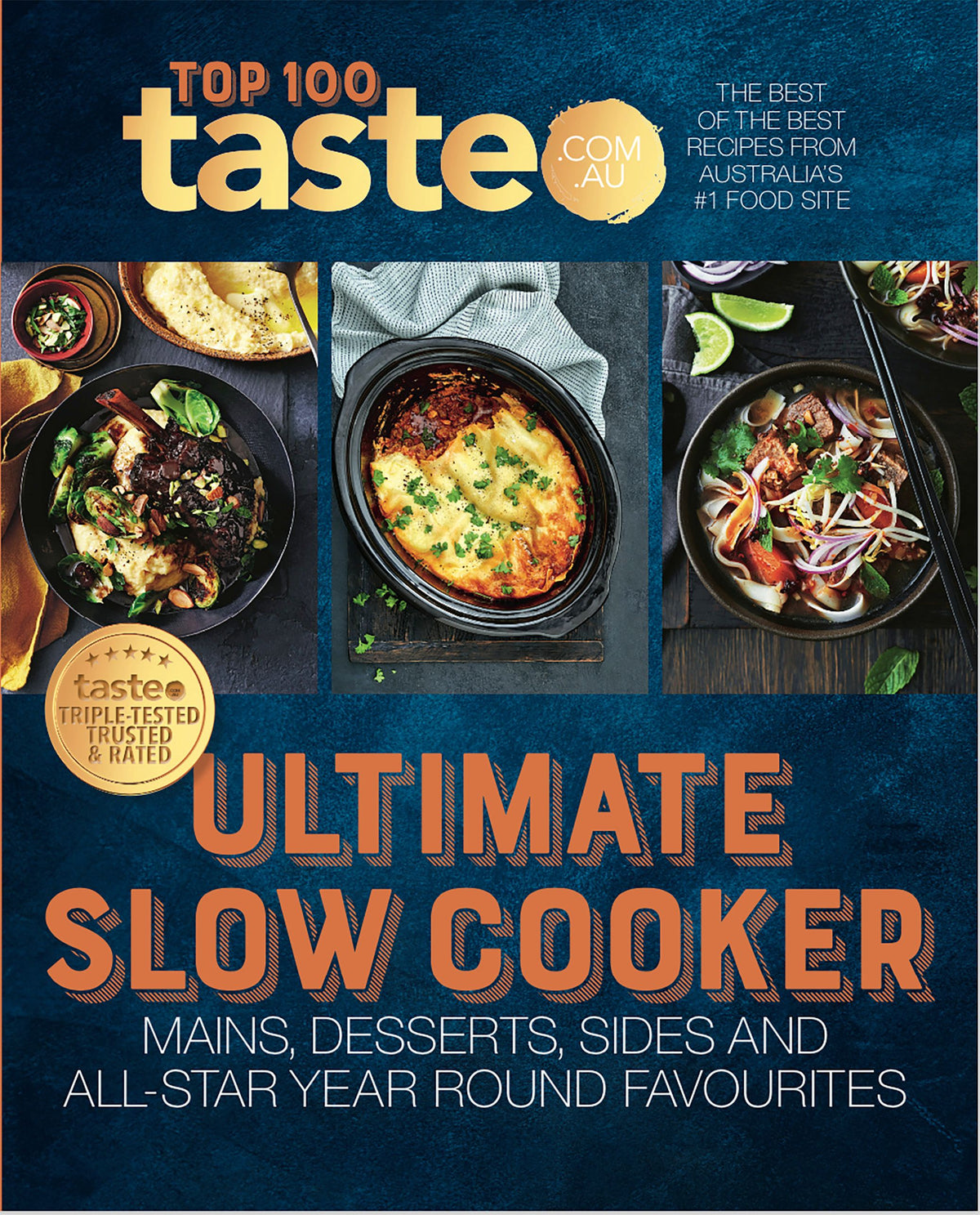 Ultimate Slow Cooker: The Best of the Best Recipes from Australia's #1 Food Site
