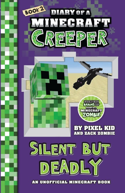 Silent but Deadly (Diary of a Minecraft Creeper #2)