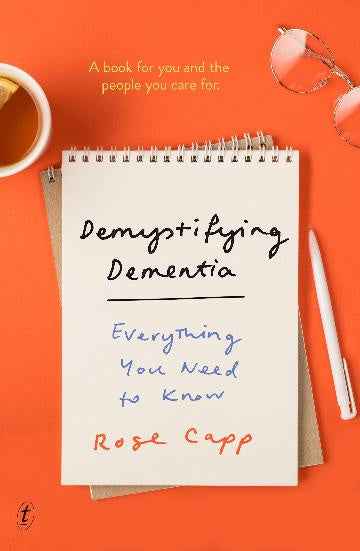 Demystifying Dementia: Everything You Need to Know