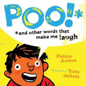 Poo and Other Words That Make Me Laugh - Felice Arena