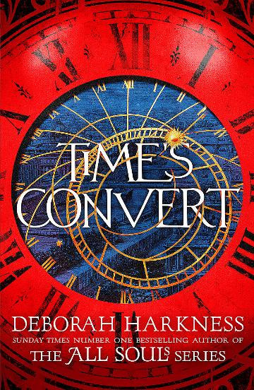Time's Convert return to the spellbinding world of A Discovery of Witches