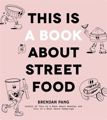 This is a Book About Street Food