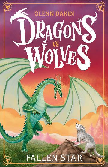 Dragons vs Wolves #1:  Fallen Star