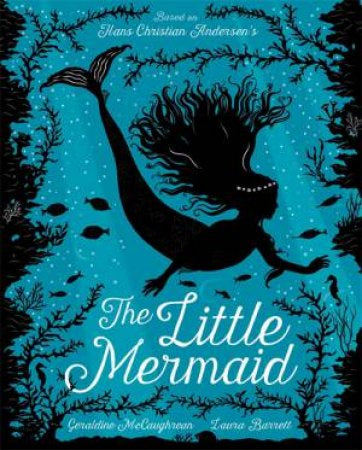 The Little Mermaid - Geraldine McCaughrean