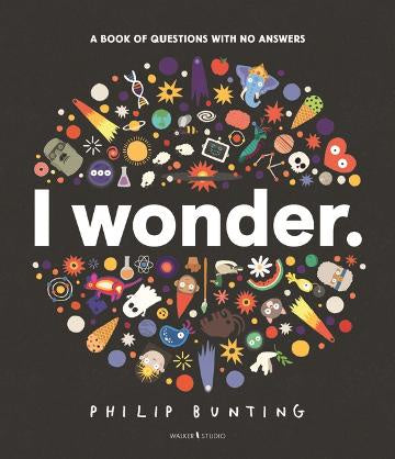 I Wonder:  A Book of Questions with No Questions