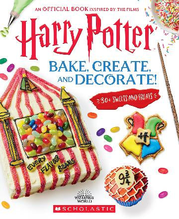 Harry Potter:  Bake, Create and Decorate