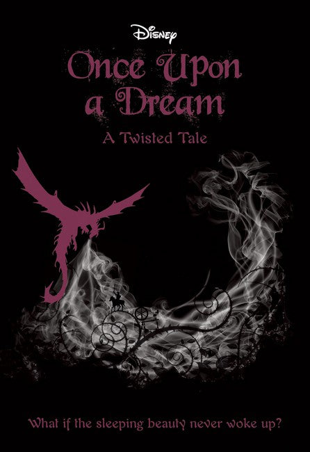 Once upon a Dream (#2 Disney: a Twisted Tale #2)